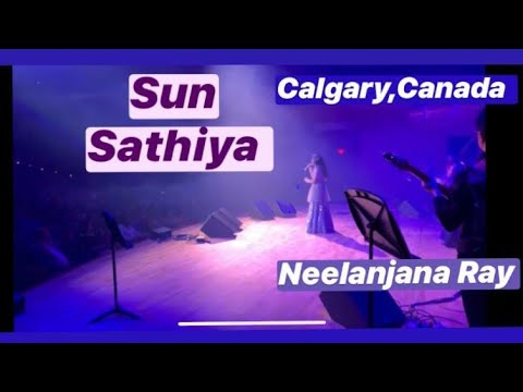 Sun sathiya  Calgary live concert  Neelanjana Ray  2019