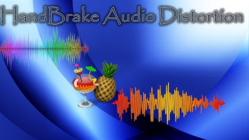 Handbrake Audio Fix: Perfect Sound & Tiny Files!