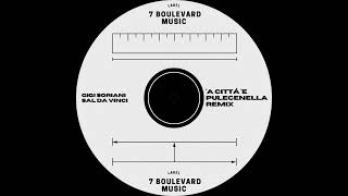 GIGI SORIANI & SAL DA VINCI -  'A città 'e Pulecenella Remix