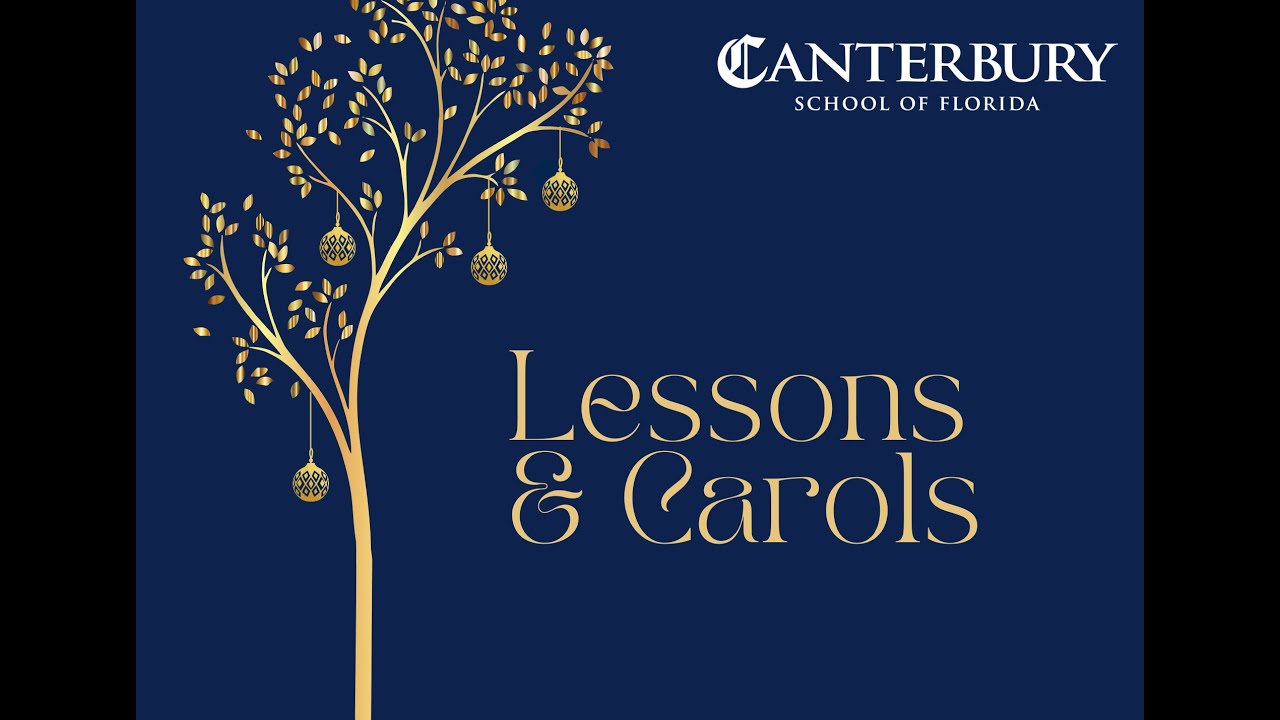 canterbury-school-of-florida-lessons-carols-december-6-2022-youtube