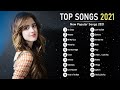 Ed Sheeran, Billie Eilish, Maroon 5, Ava Max, Charlie Puth, Bebe Rexha, Anne-Marie｜Pop Hits 2021