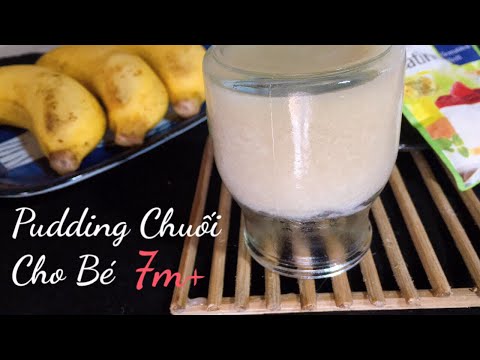 Video: Cách Làm Pudding Chuối