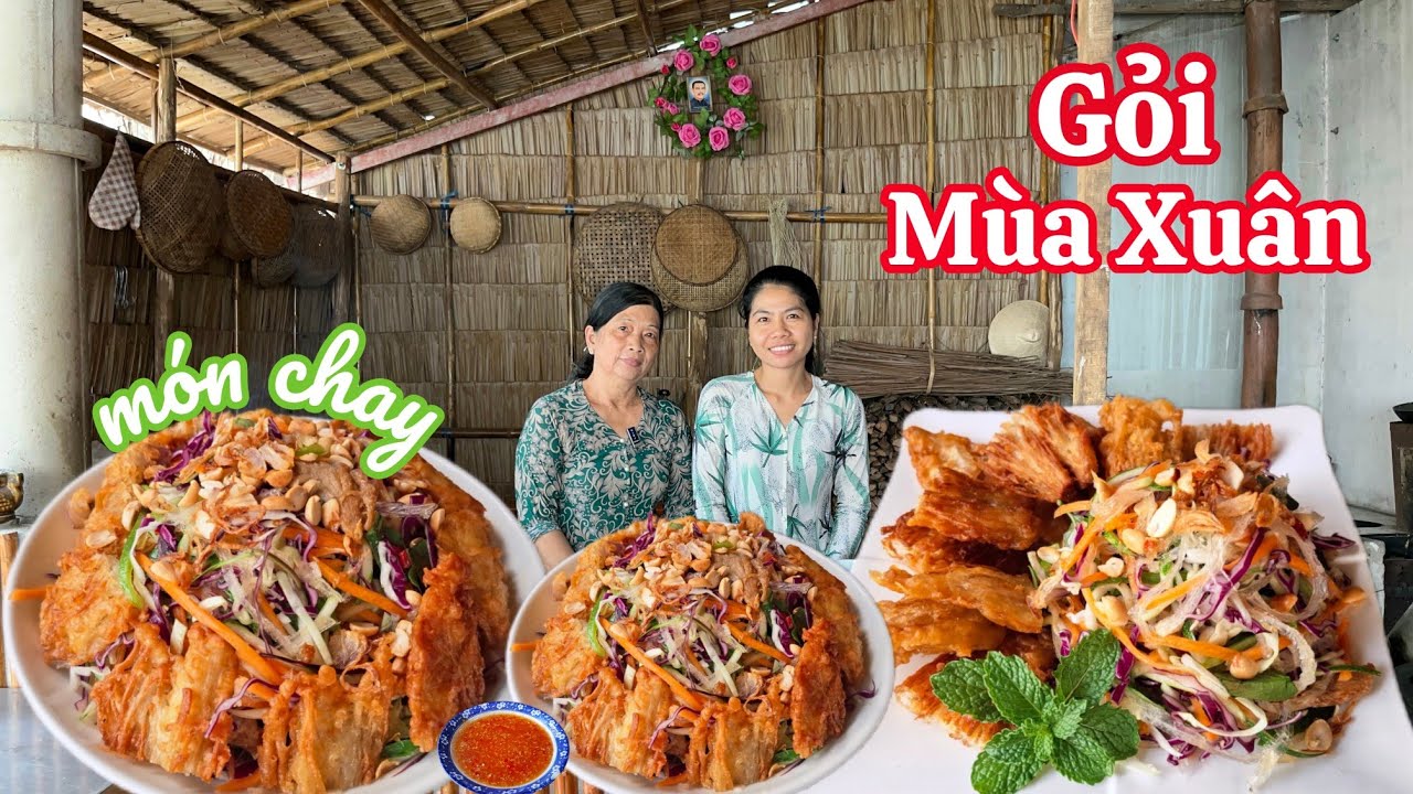 GỎI MÙA XUÂN màu sắc thanh mát giòn rụm món chay ngon của tháng giêng 