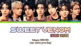 Sweet Venom English Version Color Coded Lyrics (오렌지 혈액 강화) @ENHYPENOFFICIAL