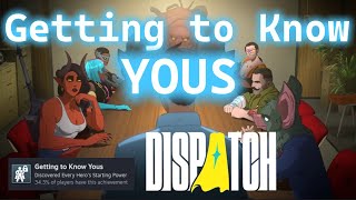 How to Get "Getting to Know Yous" Achievement in Dispatch
