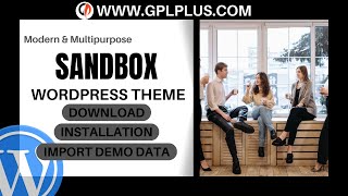 Sandbox - Modern & Multipurpose WordPress Theme , Download , Installation & Import Demo Data