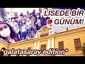 GALATASARAY LİSESİ'NDE BİR GÜNÜM😻| dostlarla okul günleri, bahçede ders işlemek, futbol maçı...