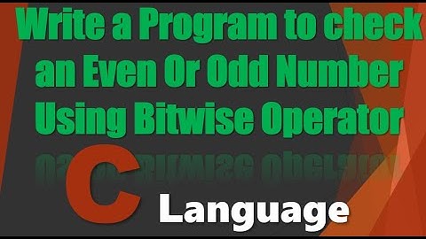 Write a Program To Check Even Or Odd Number Using Bitwise Operator