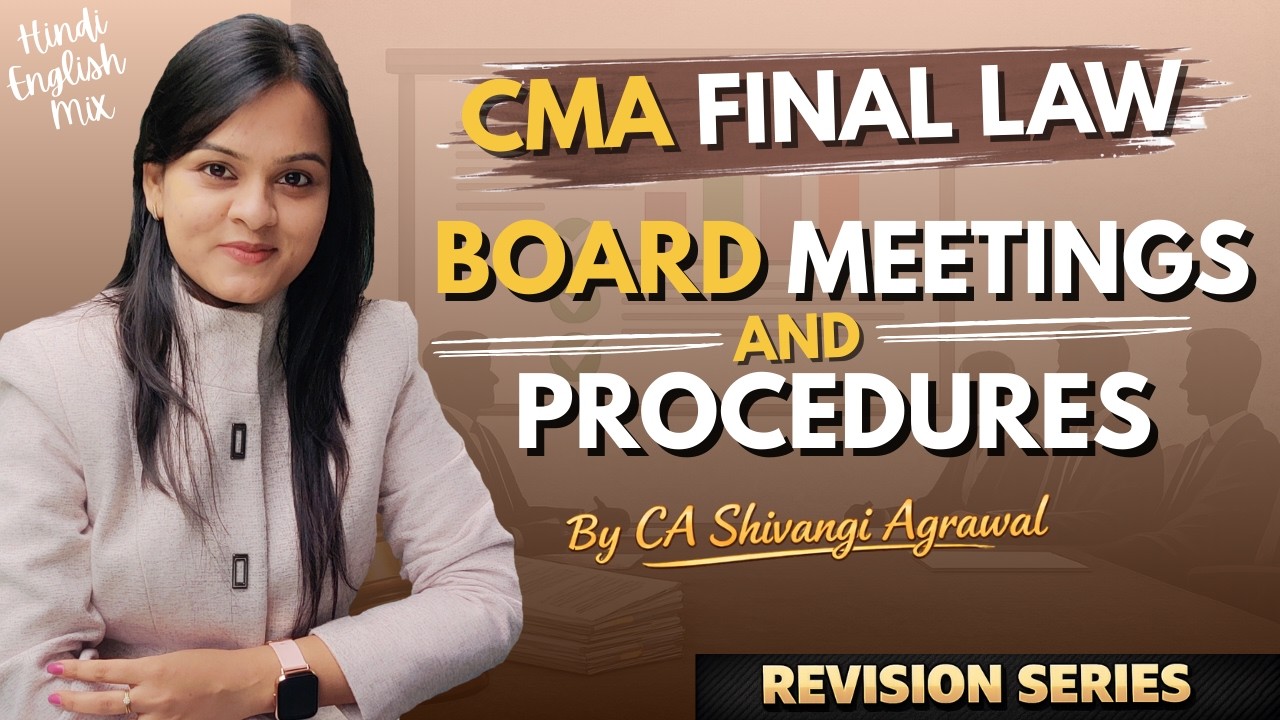 Board Meetings & Procedures | CMA Final Law Marathon Revision Series | Hinglish | June/ Dec 2026