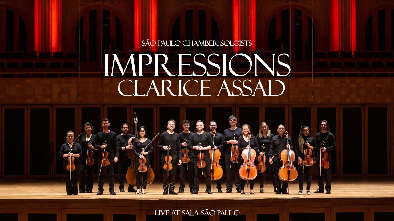 IMPRESSIONS by Clarice Assad / Live at Sala São Paulo with SPCS