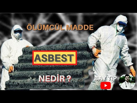 ASBEST NEDİR?