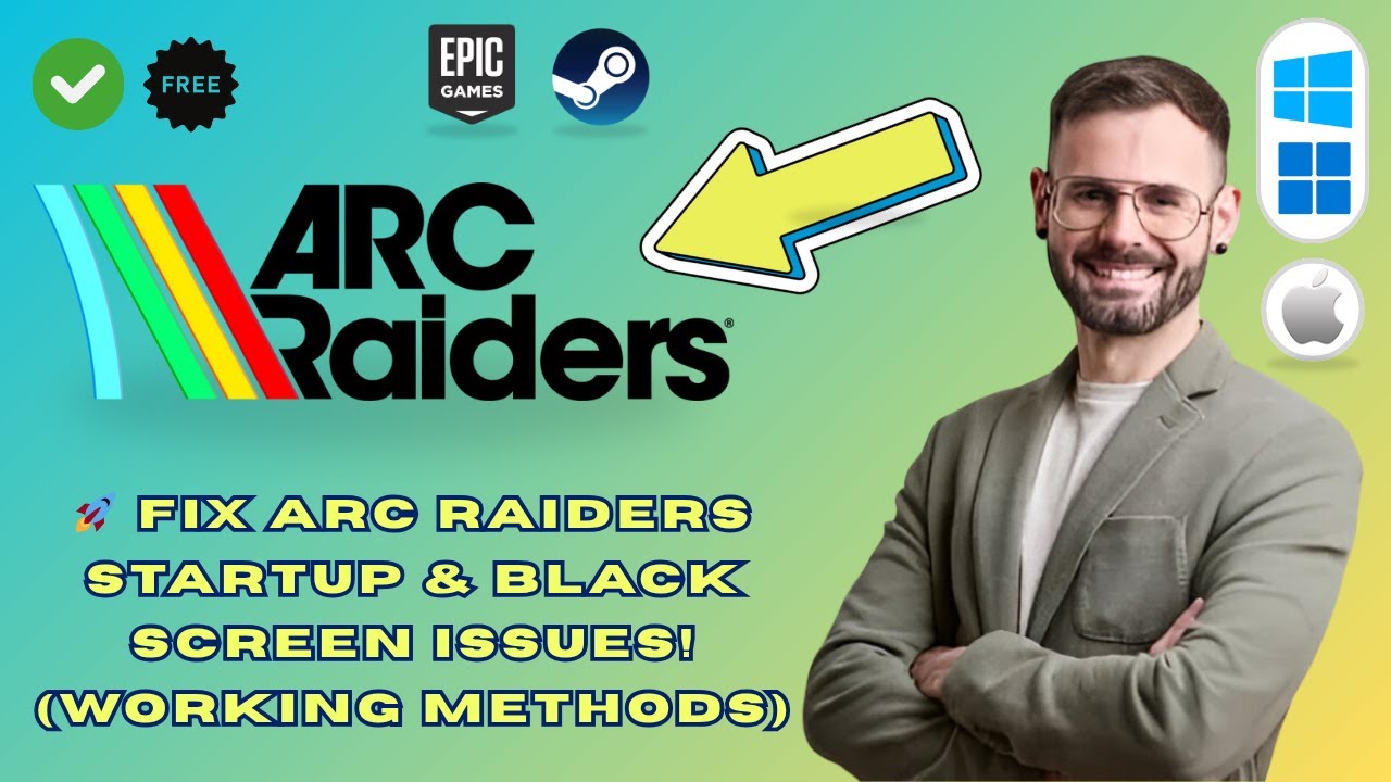 How to Fix ARC Raiders Not Launching / Black Screen / Freezing (Quick ...
