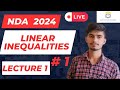 NDA 2024 | Linear Inequalities | Lecture 1 | Vijaypal Choudhary | IBM 2.0