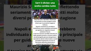 Sarri è diviso: una scelta cambia tutto