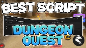 New Best Dungeon Quest Script | Auto Farm, Auto Attack, Auto Skills | *Pastebin*