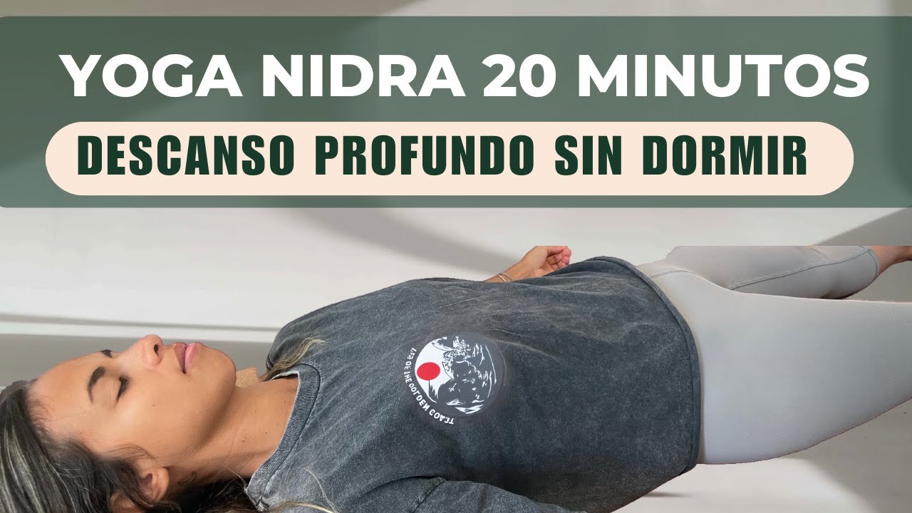 Meditación guiada Yoga Nidra 20 min (Despierta tu interior) - YouTube