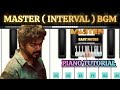 Master Interval BGM Piano Tutorial with Notes  | #Masterbgm #thalapathyvijay  | Easy Piano Tutorial