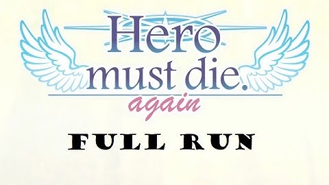 Hero must die again/ Live 1/ Full Run