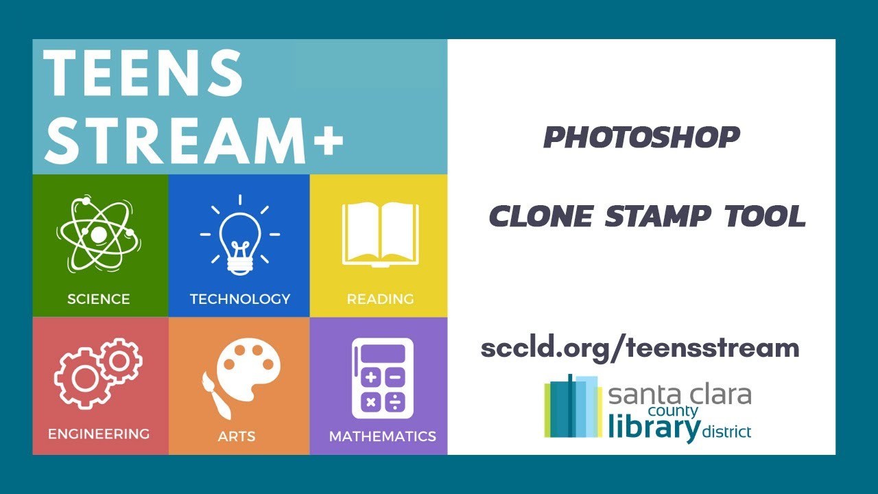 Teens STREAM+: Photoshop - Clone Stamp Tool