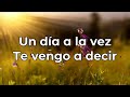 Un día a la vez/Te vengo a decir (pista/karaoke/acordes)