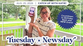 Tuesday Newsday with Katie | NEW Birthday Bash Event with Natalie and Misty!