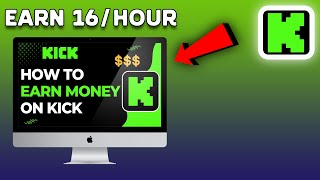 Maximize Your Earnings: $16/Hour on Kick Explained | Ultimate Guide