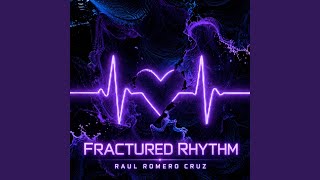 Fractured Rhythm