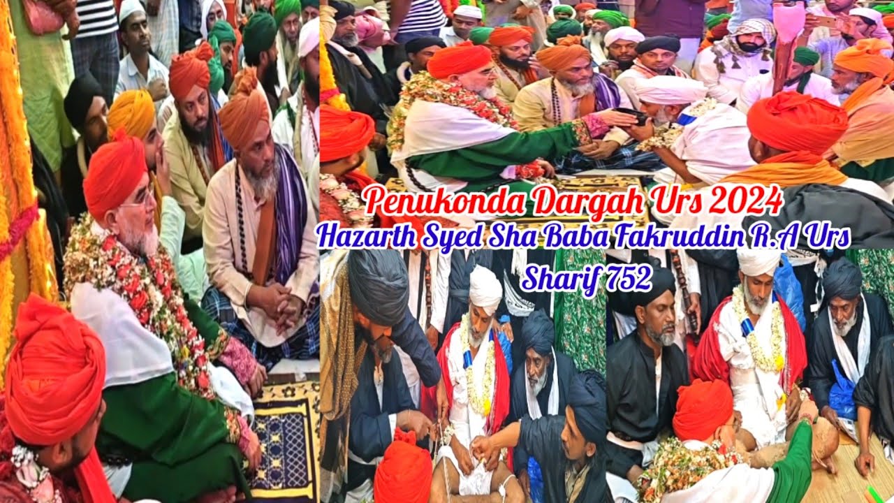Penukonda Dargah Urs 2024 || Hazarth Syed Baba Fakruddin Sarkar R.A Urs 752 || Hazarth Taj Baba