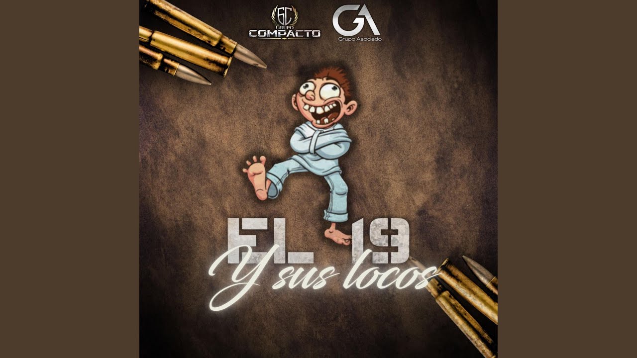 El 19 y Sus Locos (feat. Grupo Compacto)