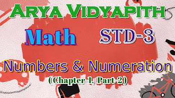 Class 3 - Maths I Numbers & Numeration I Chapter-1 (Part-3) Arya Vidyapith Motihari