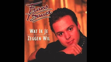 Frans Bauer Waarom Ga Jij Naar Die Ander - Wat Ik Je Zeggen 1998
