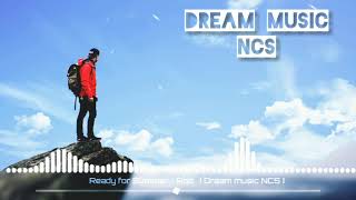 Ready for Summer - Roa · [ Dream music NCS ]🎧