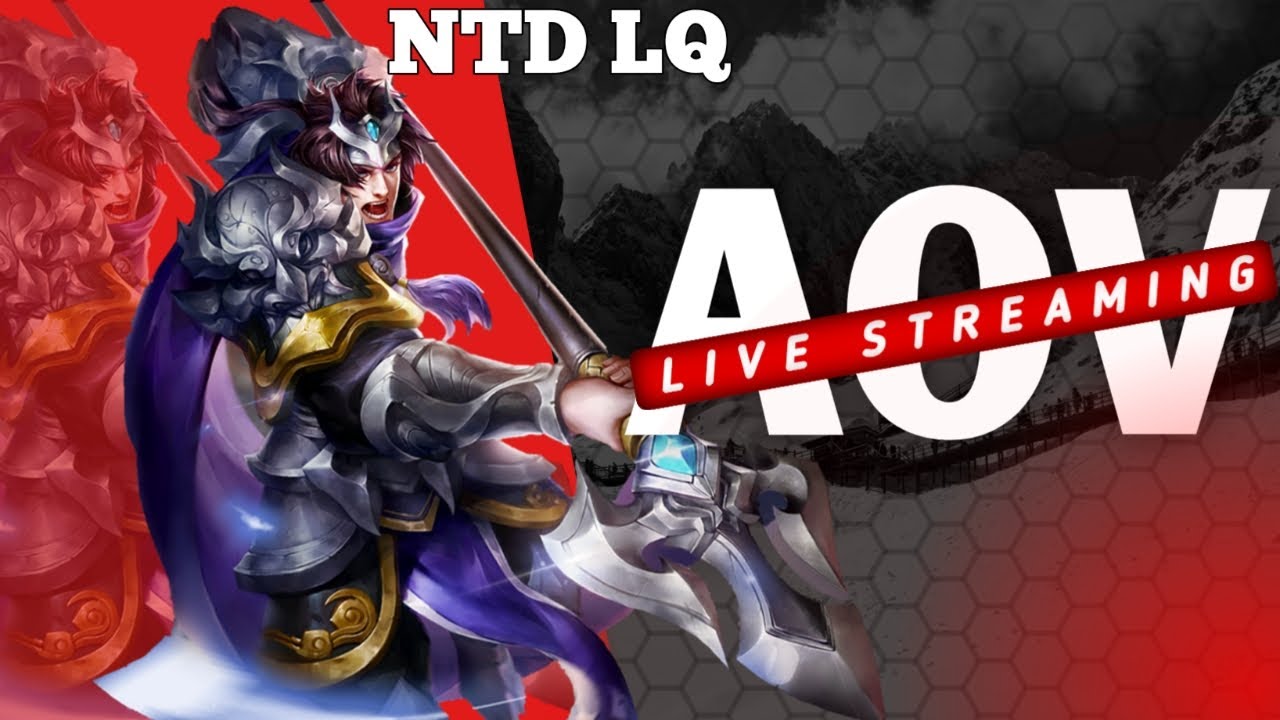 Livestream 42 – Liên Quân Mobile AOV ROV 傳說對決 : Kéo rank siêu tốc từ chiến tướng xuống tinh anh