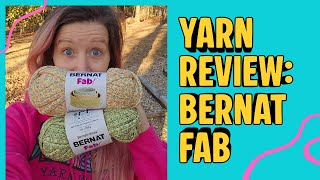 Bernat Fab Crochet Yarn Review