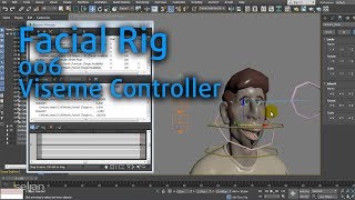 MS3D | 3dsmax | FacialRig | 006 | Viseme Controller