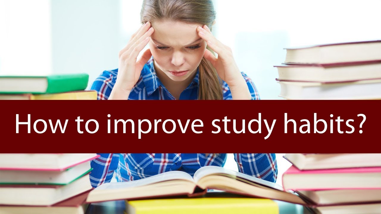 How to Improve Study Habits by Christine Reidhead