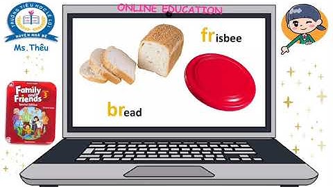 FAMILY AND FRIENDS SPECIAL EDITION GRADE 3 - UNIT 3: LESSON 4 (PHONICS)