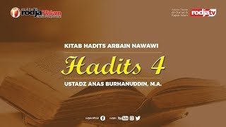 Arbain An Nawawi: Hadits Ke-4 l Ustadz Anas Burhanuddin, M.A.