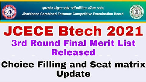 JCECE Btech 2021 3rd Round Final Merit List | jcece btech 2021 Counseling | jcece btech 2021 | jcece