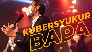 Kubersyukur Bapa medley Layak Dipuji Disembah - Bethany Salatiga