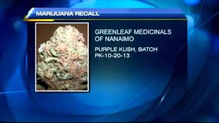 BT Vancouver: Marijuana Recall