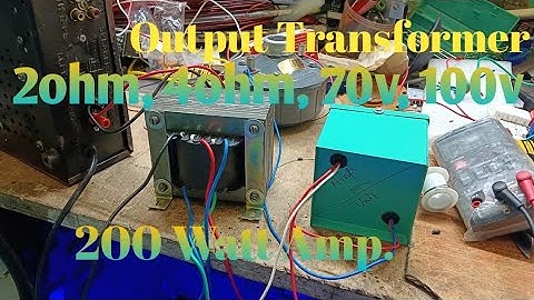 How to Connect a Sound Output Transformer | 200W Power Amplifier | RX AUDIO