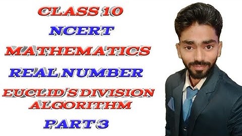Class 10th ncert mathematics real number Euclid