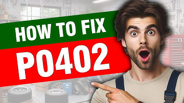 P0402 Exhaust Gas Recirculation Flow Excessive Detected 🟢 Trouble Code Symptoms Causes Solutions