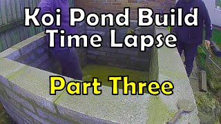 Koi Pond Build Time Lapse UK 2019 - Part Three