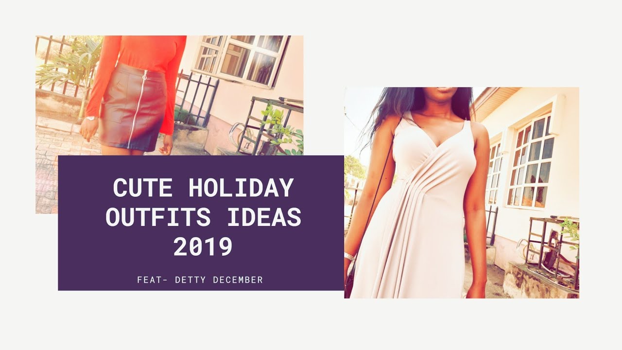 CUTE HOLIDAY OUTFITS IDEAS  2019!!