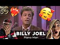 THIS IS SO REAL!!  BILLY JOEL -  PIANO MAN (REACTION)