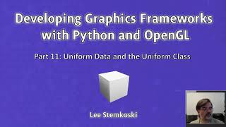 Developing Graphics Frameworks 11 - Uniform Data and Uniform Class