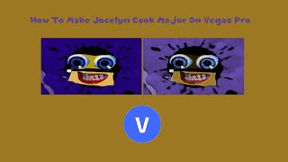 How To Make Jocelyn Cook Major On Vegas Pro