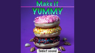 Make it yummy